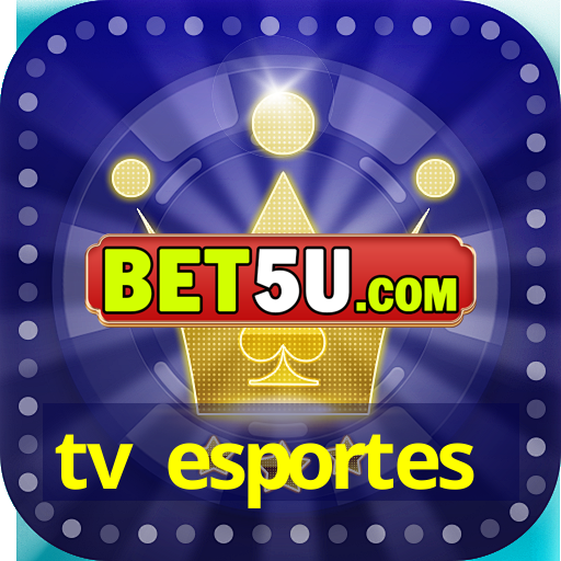 tv esportes